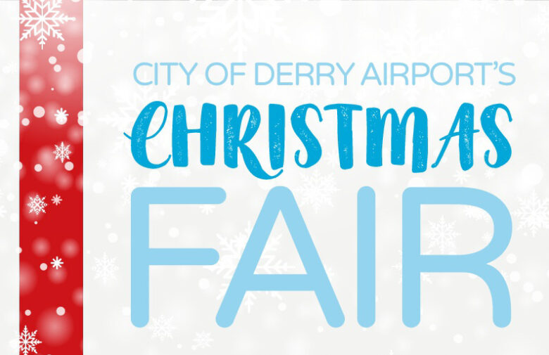 Come to City of Derry Airport's Christmas Fair 2018